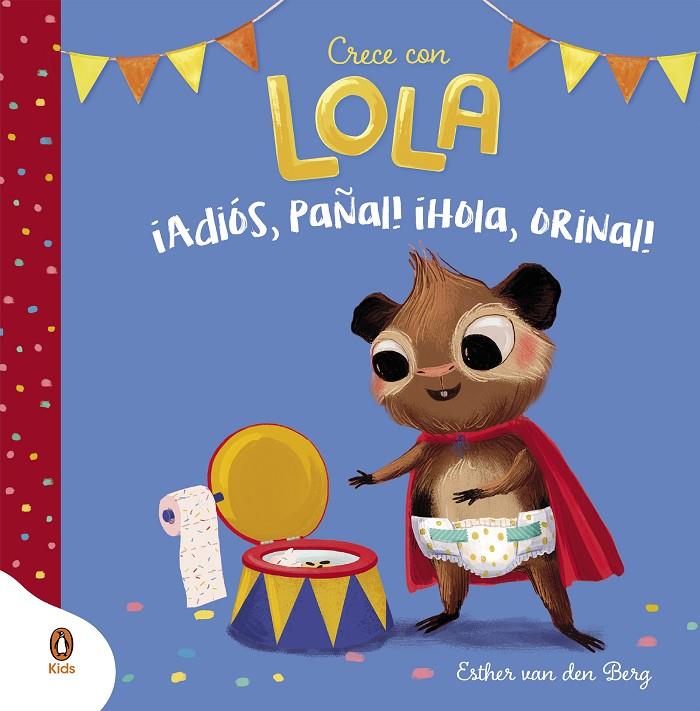 ¡ADIÓS, PAÑAL! ¡HOLA, ORINAL!  | 9788418817793 | BERG, ESTHER VAN DEN