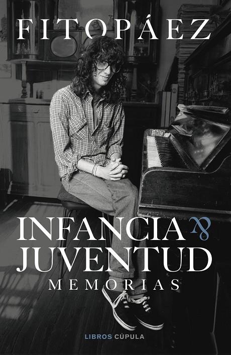 INFANCIA & JUVENTUD : AUTOBIOGRAFÍA | 9788448036508 | PÁEZ, FITO