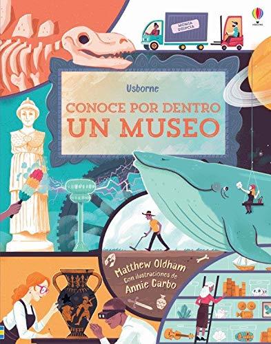 CONOCE POR DENTRO UN MUSEO | 9781474950084 | OLDHEM, MATTEW