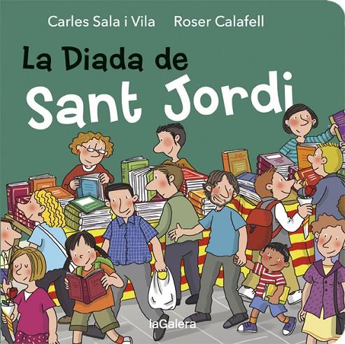 DIADA DE SANT JORDI, LA | 9788424664510 | SALA I VILA, CARLES ; CALAFELL, ROSER