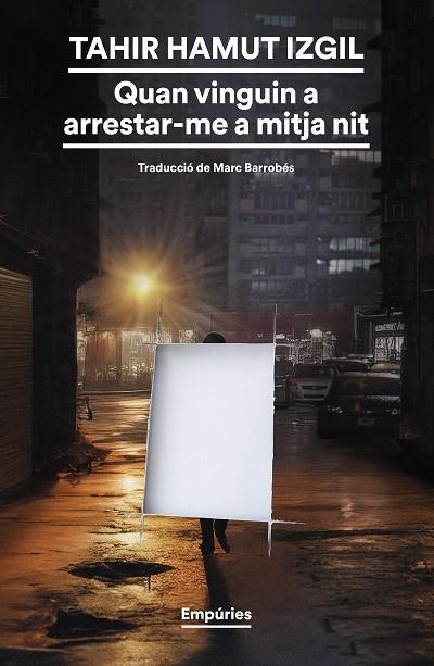 QUAN VINGUIN A ARRESTAR-ME A MITJA NIT | 9788419729354 | IZGIL, TAHIR HAMUT 