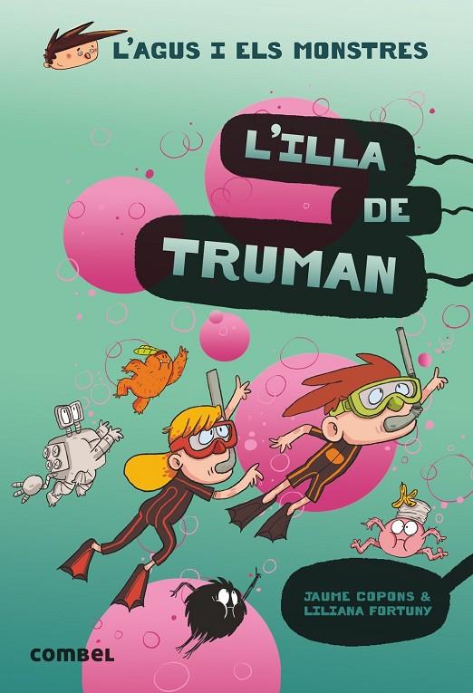 ILLA DE TRUMAN, L' | 9788491015437 | COPONS, JAUME ; FORTUNY, LILIANA