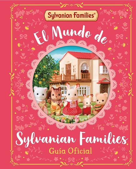 MUNDO DE SYLVANIAN FAMILIES. GUÍA OFICIAL | 9788448869137 | SYLVANIAN FAMILIES