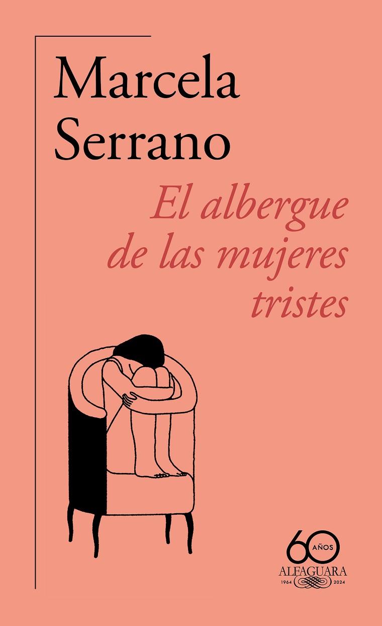 ALBERGUE DE LAS MUJERES TRISTES, EL | 9788420478890 | SERRANO, MARCELA