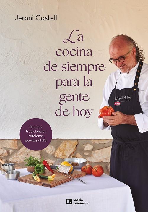 COCINA DE SIEMPRE PARA LA GENTE DE HOY, LA | 9788418735233 | CASTELL VIDAL, JERONI