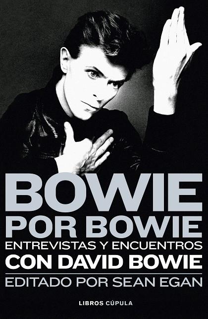 BOWIE POR BOWIE ENTREVISTAS Y ENCUENTROS | 9788448026080 | EGAN, SEAN