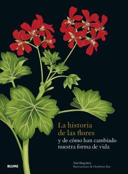 HISTORIA DE LAS FLORES, LA | 9788419094162 | KINGSBURY, NOEL ; DAY, CHARLOTTE