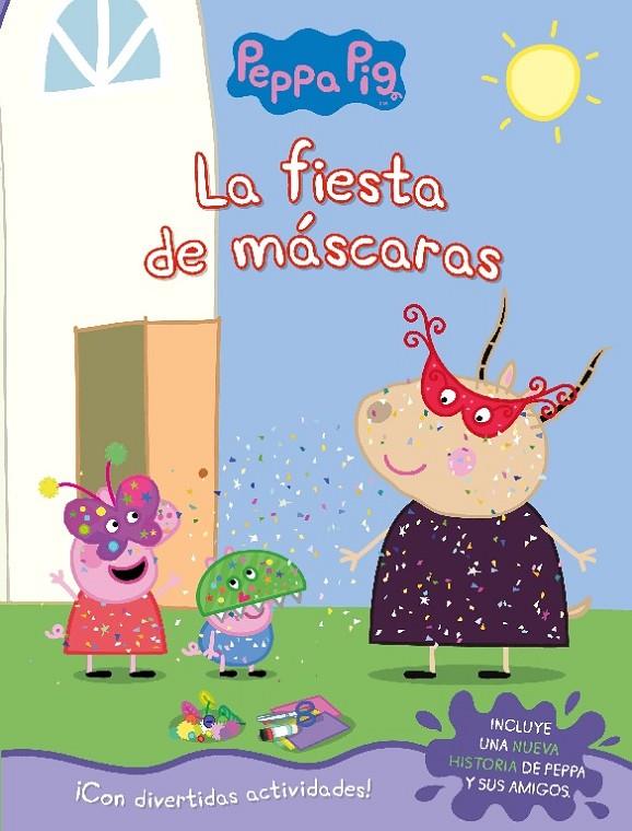 PEPPA PIG : LA FIESTA DE MASCARAS | 9788448852818 | HASBRO,/EONE,