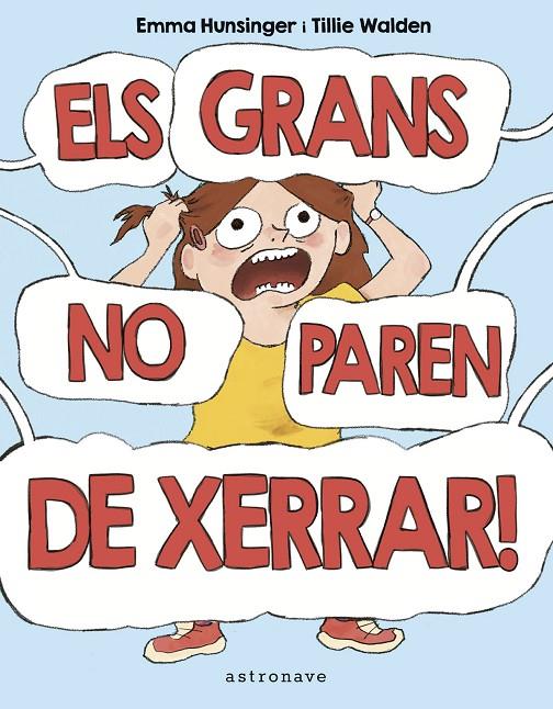 GRANS NO PAREN DE XERRAR, ELS | 9788467957174 | HUNSINGER, EMMA ; WALDEN, TILLIE