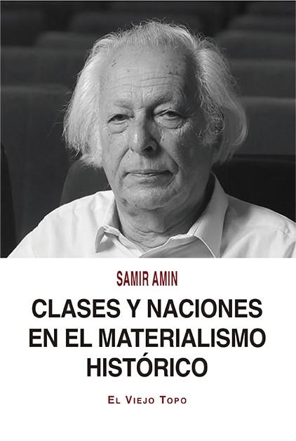 CLASES Y NACIONES EN EL MATERIALISMO HISTORICO | 9788418550195 | AMIN, SAMIR