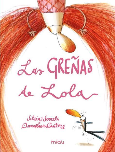 GREÑAS DE LOLA, LAS | 9788410208094 | SERRELI, SILVIA ; CANTONE, ANNA LAURA