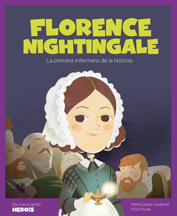 FLORENCE NIGHTINGALE LA PRIMERA INFERMERA DE LA HISTORIA | 9788413610047 | CAVALLONE, MARIA CECILIA