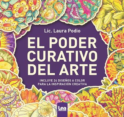 PODER CURATIVO DEL ARTE, EL (MANDALA ) | 9788411310550 | LAURA PODIO