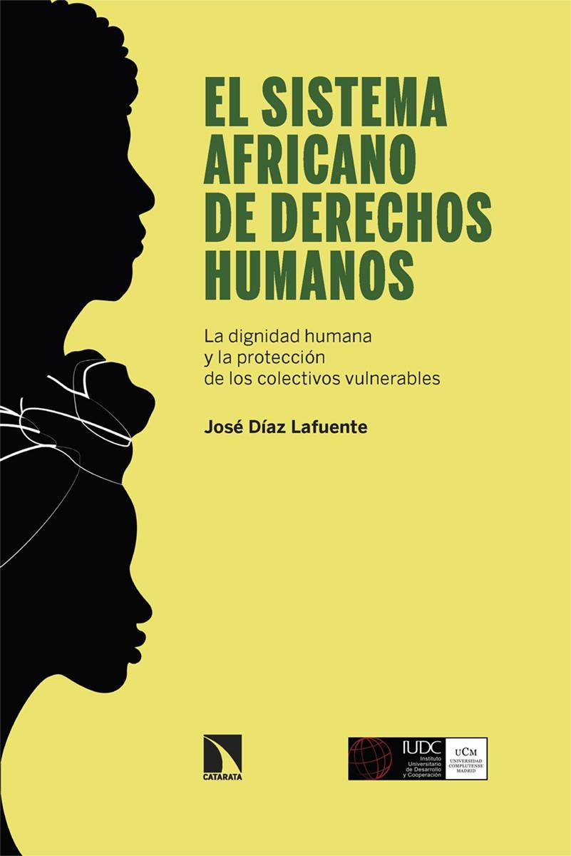 SISTEMA AFRICANO DE DERECHOS HUMANOS, EL | 9788413527741 | DÍAZ LAFUENTE, JOSÉ