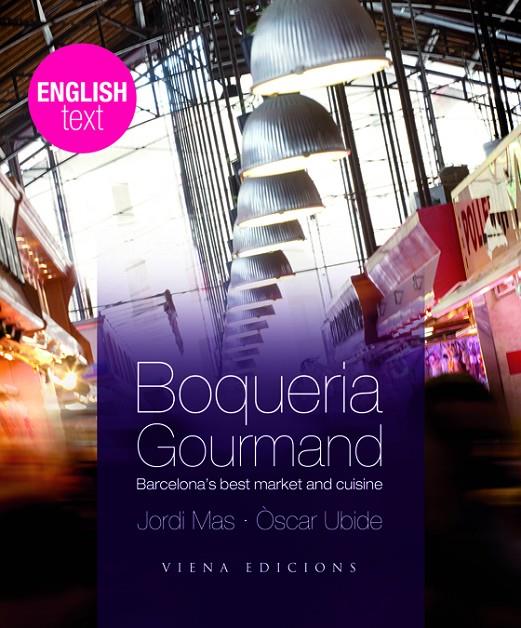 BOQUERIA GOURMAND | 9788483306604 | MAS, JORDI ; UBIDE, OSCAR