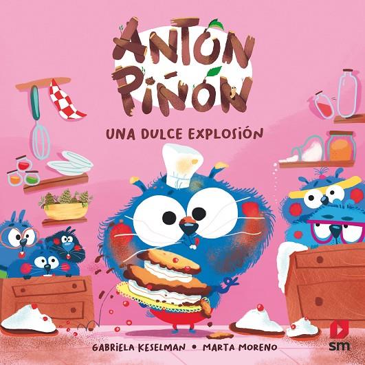 ANTON PIÑON, UNA DULCE EXPLOSION | 9788411820226 | PINTADERA , FRAN ; MORENO RÍOS, MARTA