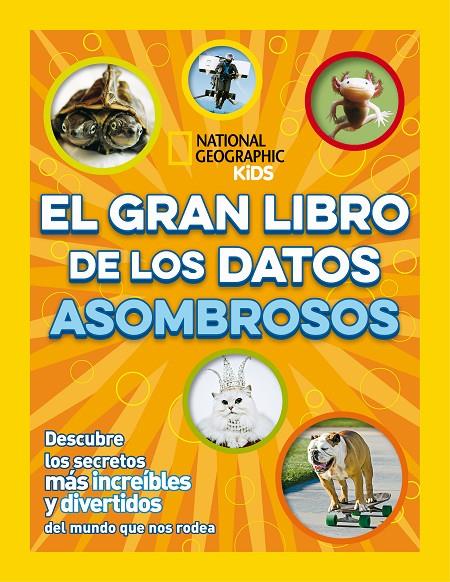 GRAN LIBRO DE LOS DATOS ASOMBROSOS, EL | 9788482988207