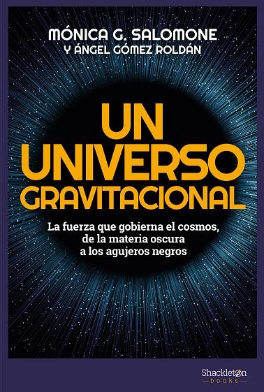 UN UNIVERSO GRAVITACIONAL | 9788413610153 | GONZÁLEZ SALOMONE, MÓNICA/GÓMEZ ROLDÁN, ÁNGEL