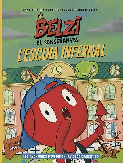 BELZI EL SENSEBANYES 2 :  L'ESCOLA INFERNAL | 9788426149121 | BRIE, GEMMA ; RICHARDSON, VINCAS