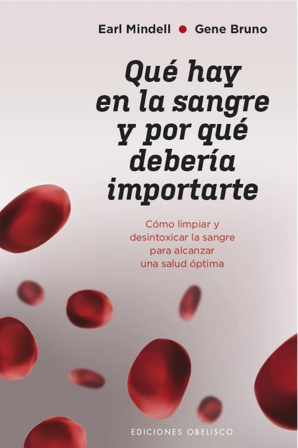 QUE HAY EN LA SANGRE Y POR QUE DEBERIA IMPORTARTE | 9788491115502 | MINDELL, EARL