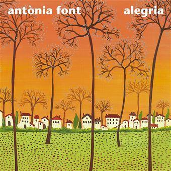 CD : ANTONIA FONT ALEGRIA | 8424295118097