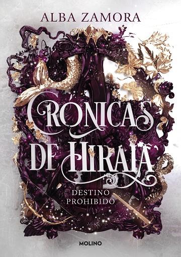 CRÓNICAS DE HIRAIA 1 : DESTINO PROHIBIDO | 9788427238473 | ZAMORA, ALBA