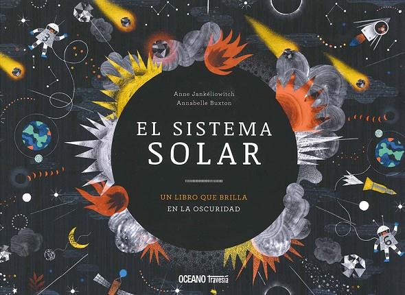 SISTEMA SOLAR, EL | 9786075276557 | JANKELIOWITC, ANNE ; BUXTON, ANNABELLE