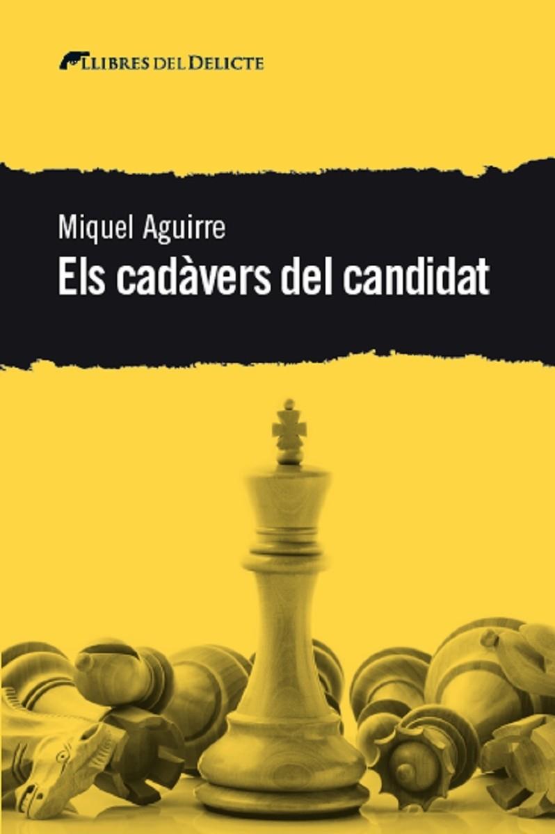 CADAVERS DEL CANDIDAT, ELS | 9788412062571 | AGUIRRE, MIQUEL