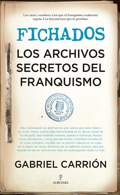 FICHADOS. LOS ARCHIVOS SECRETOS DEL FRANQUISMO | 9788418346286 | CARRION, GABRIEL