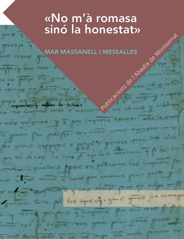 NO M'À ROMASA SINÓ LA HONESTETAT | 9788491911173 | MASSANELL, MAR