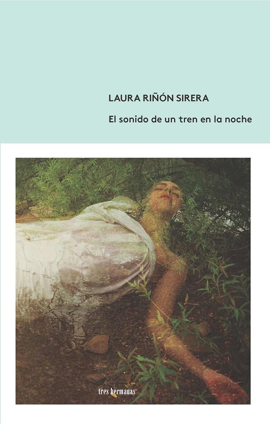 SONIDO DE UN TREN EN LA NOCHE, EL | 9788412094381 | RIÑON, LAURA