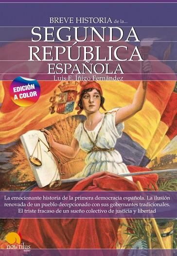 BREVE HISTORIA DE LA SEGUNDA REPÚBLICA ESPAÑOLA | 9788413052489 | FERNÁNDEZ, LUIS E. ÍÑIGO