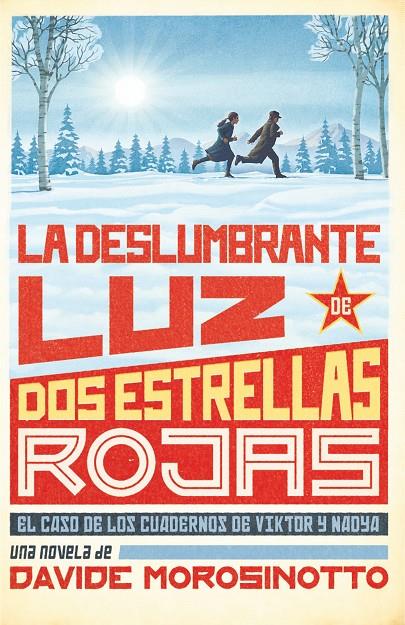 DESLUMBRANTE LUZ DE DOS ESTRELLAS ROJAS, LA | 9788413922096 | MOROSINOTTO, DAVIDE