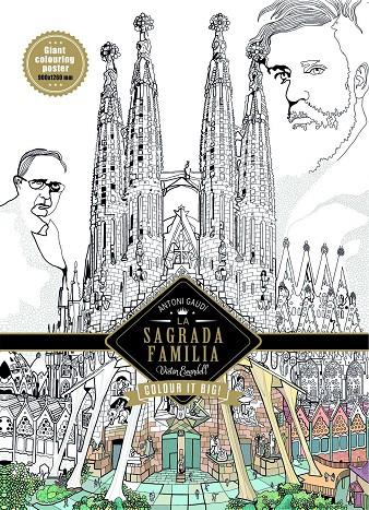 ANTONI GAUDI : LA SAGRADA FAMILIA COLOUR IT BIG | 9788416504138 | ESCANDELL, VICTOR