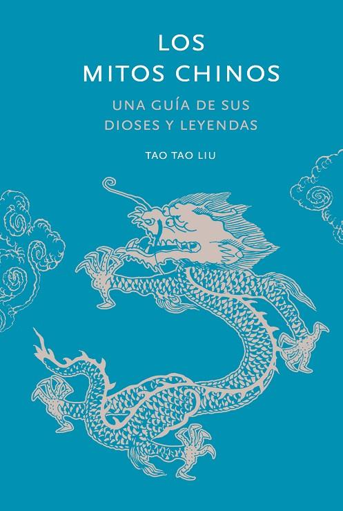 MITOS CHINOS, LOS | 9788412712278 | TAU LIU, TAO