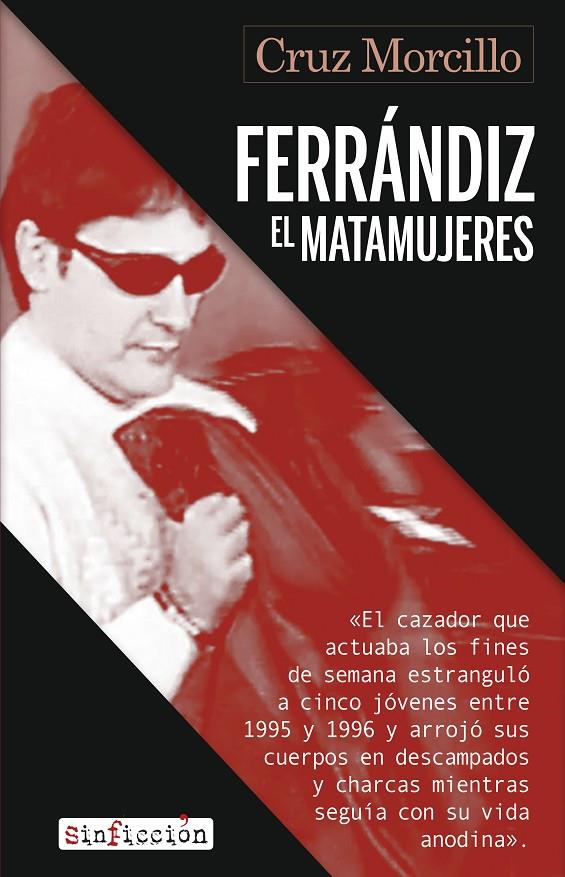 FERRÁNDIZ : EL MATAMUJERES | 9788419615824 | MORCILLO, CRUZ