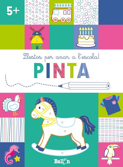 PINTA : LLESTOS PER ANAR A L' ESCOLA +5 | 9789403224954 | BALLON