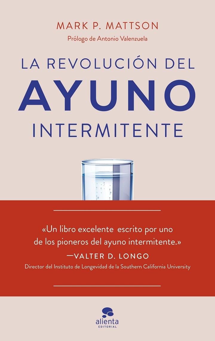 REVOLUCIÓN DEL AYUNO INTERMITENTE, LA | 9788413443362 | MATTSON, MARK P.