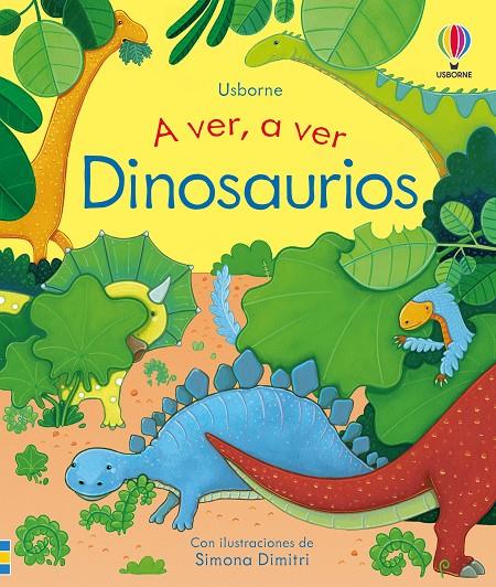 A VER, A VER DINOSAURIOS | 9781836060000 | MILBOURNE, ANNA ; DIMITRI, SIMONA