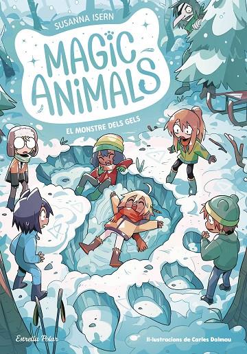 MAGIC ANIMALS 4 :  EL MONSTRE DELS GELS | 9788413896908 | ISERN, SUSANNA ; TORRAS DALMAU, CARLES