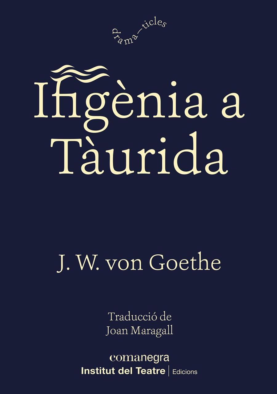 IFIGENIA A TAURIDA | 9788418022524 | GOETHE, J.W. VON