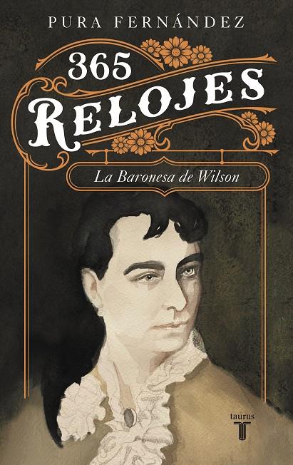 365 RELOJES : VIDA DE LA BARONESA DE WILSON (1833-1923) | 9788430622153 | FERNÁNDEZ, PURA