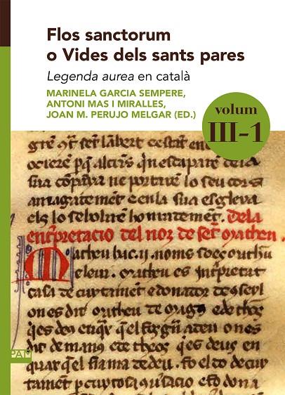 FLOS SANCTORUM O VIDES DELS SANTS PARES. VOLUM III-1 | 9788491913368 | GARCIA SEMPERE, MARINELA/PERUJO MELGAR, JOAN M./MAS I MIRALLES, ANTONI