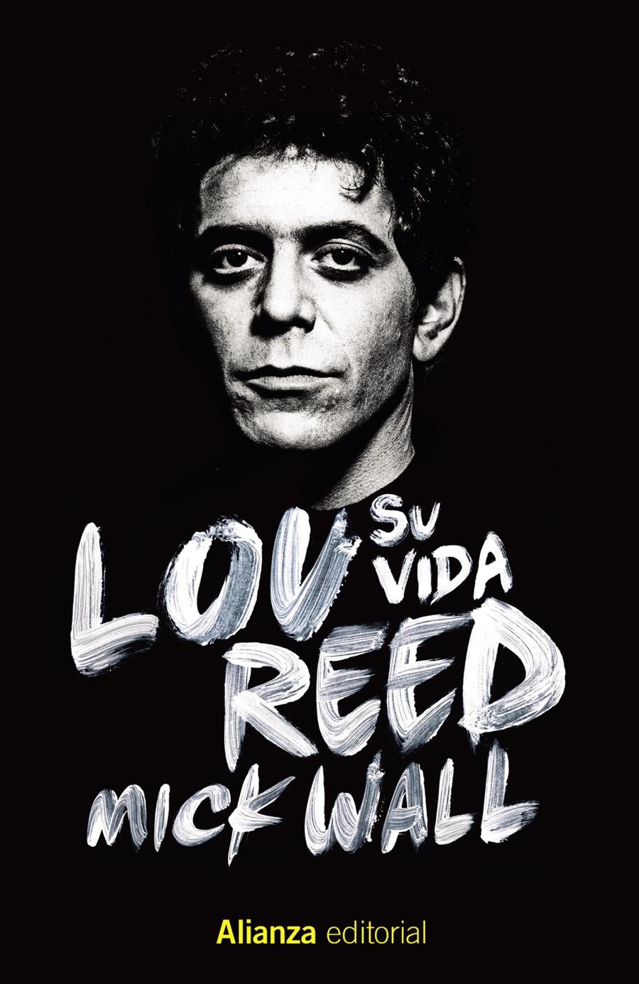 LOU REED : SU VIDA | 9788413622644 | WALL, MICK