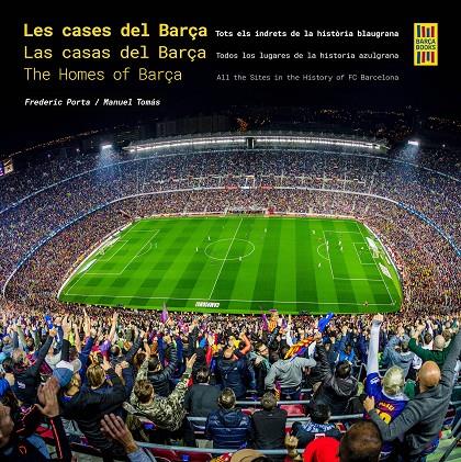 CASES DEL BARÇA / LAS CASAS DEL BARÇA / THE HOMES OF BARÇA | 9788410378117 | PORTA, FREDERIC ; TOMÁS, MANUEL