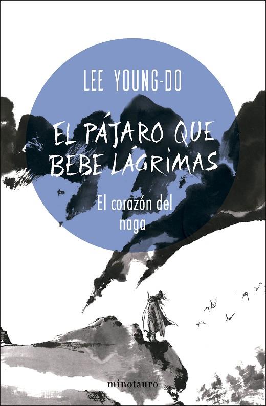 PÁJARO QUE BEBE LÁGRIMAS 1 : EL CORAZÓN DEL NAGA | 9788445017098 | YOUNG-DO, LEE