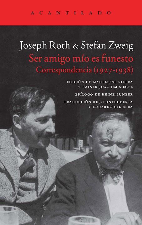 SER AMIGO MÍO ES FUNESTO | 9788416011360 | ROTH, JOSEPH I STEFAN ZWEIG