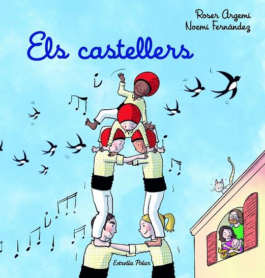 CASTELLERS, ELS | 9788413894720 | ARGEMÍ, ROSER , FERNÁNDEZ SELVA, NOEMÍ