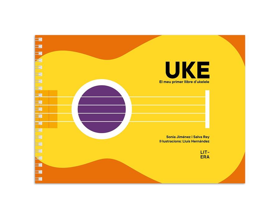 UKE : EL MEU PRIMER LLIBRE D’UKELELE | 9788412517118 | JIMÉNEZ, SONIA ; REY, SALVA ; HERNÁNDEZ, LLUÍS