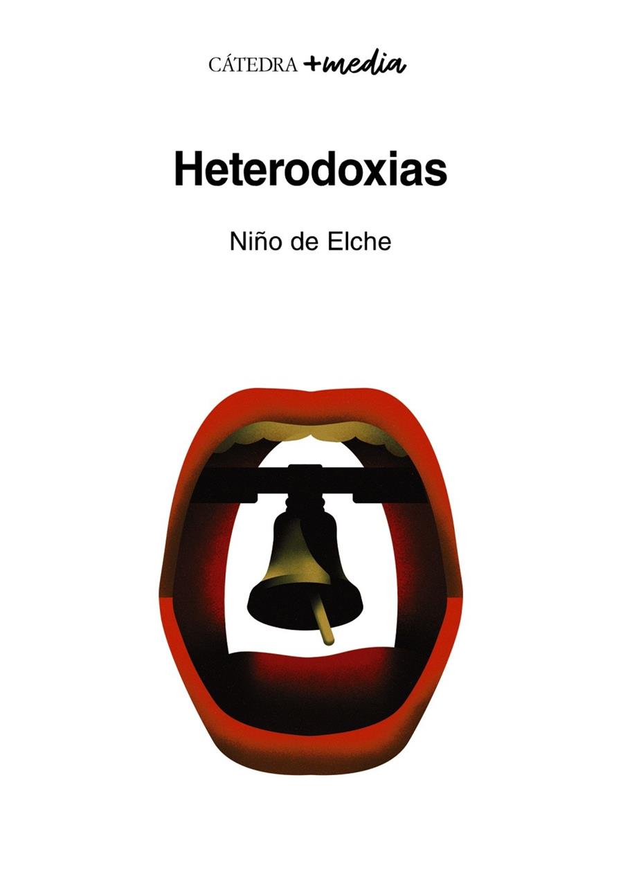 HETERODOXIAS | 9788437647814 | ELCHE, NIÑO DE ; ÁLVAREZ-FERNÁNDEZ, MIGUEL